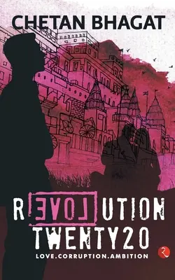 Revolution Twenty 20: Dragoste. Corupție. Ambiție - Revolution Twenty 20: Love. Corruption. Ambition