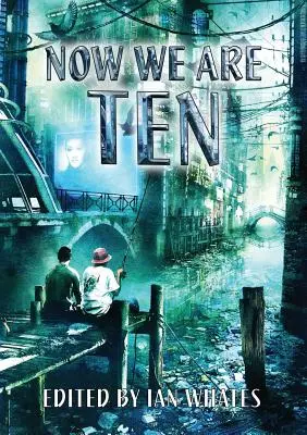 Acum suntem zece - Now We Are Ten