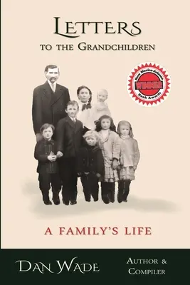 Scrisori către nepoți: Viața unei familii - Letters to the Grandchildren: A Family's Life