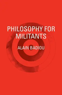 Filosofie pentru militanți - Philosophy for Militants