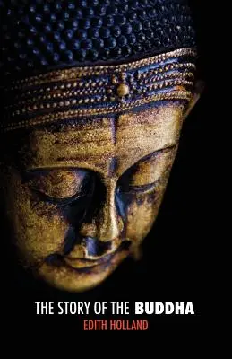 Povestea lui Buddha - The Story of the Buddha