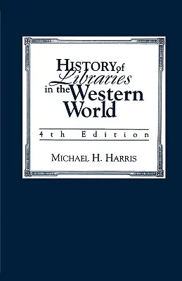 Istoria bibliotecilor din lumea occidentală - History of Libraries of the Western World