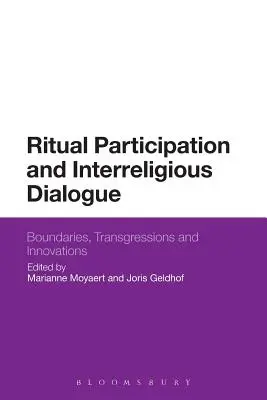 Participarea rituală și dialogul interreligios: Granițe, transgresiuni și inovații - Ritual Participation and Interreligious Dialogue: Boundaries, Transgressions and Innovations