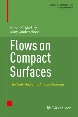 Curgeri pe suprafețe compacte: Programul Weil-Hedlund-Anosov - Flows on Compact Surfaces: The Weil-Hedlund-Anosov Program