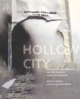 Hollow City: Asediul din San Francisco și criza urbanismului american - Hollow City: The Siege of San Francisco and the Crisis of American Urbanism