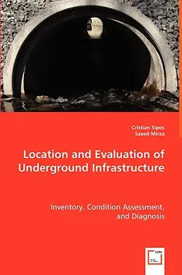 Localizarea și evaluarea infrastructurii subterane - Location and Evaluation of Underground Infrastructure