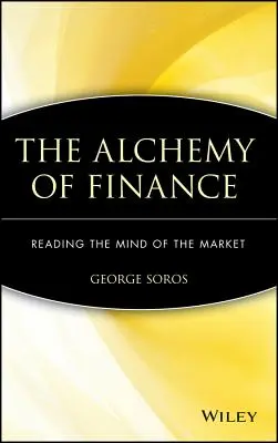 Alchimia finanțelor: Citirea minții pieței - The Alchemy of Finance: Reading the Mind of the Market