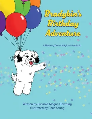 Aventura aniversară a lui Bradykin: O poveste rimată despre magie și prietenie - Bradykin's Birthday Adventure: A Rhyming Tale of Magic & Friendship