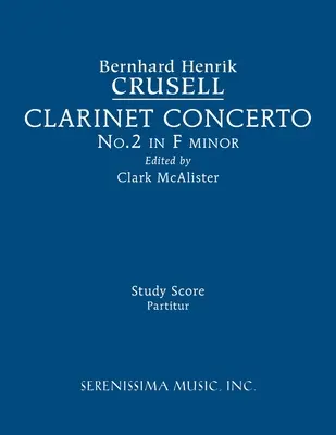 Concertul pentru clarinet nr.2, op.5: Partitura studiului - Clarinet Concerto No.2, Op.5: Study score