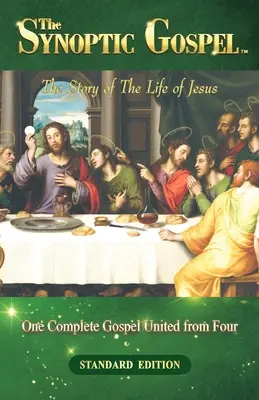 Evanghelia sinoptică: Ediție standard - The Synoptic Gospel: Standard Edition