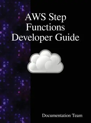 Ghidul dezvoltatorului AWS Step Functions - AWS Step Functions Developer Guide