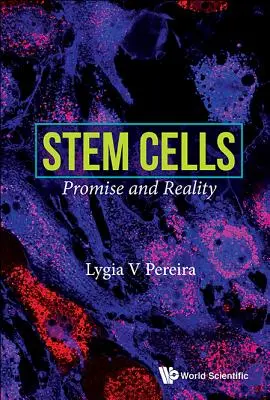 Stem Cells: Promisiune și realitate - Stem Cells: Promise and Reality