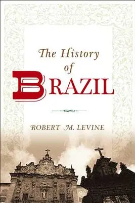 Istoria Braziliei - The History of Brazil