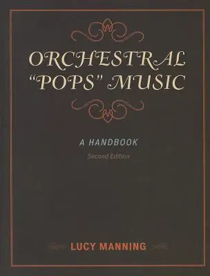 Orchestral Pops Music: Un manual - Orchestral Pops Music: A Handbook