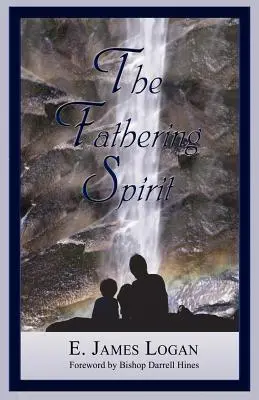 Spiritul părintesc - The Fathering Spirit
