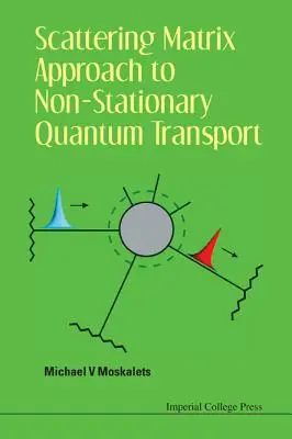 Scattering Matrix Approach to Non-Stationary Quantum Transport (Abordarea matricei de împrăștiere pentru transportul cuantic nestaționar) - Scattering Matrix Approach to Non-Stationary Quantum Transport