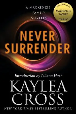 Never Surrender: Un roman al familiei MacKenzie - Never Surrender: A MacKenzie Family Novella