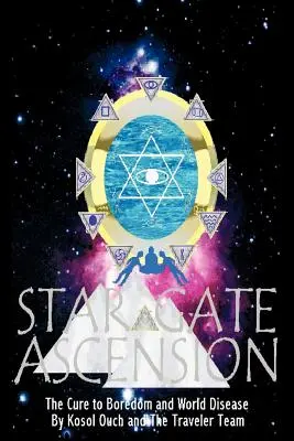 Ascensiunea prin poarta stelară - Star Gate Ascension