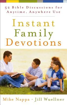 Devoțiuni instantanee pentru familie - Instant Family Devotions