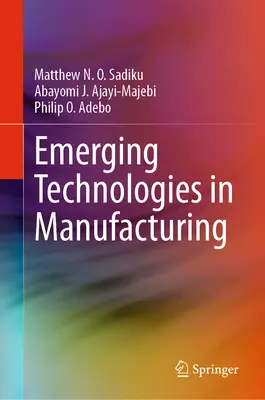 Tehnologii emergente în producție - Emerging Technologies in Manufacturing