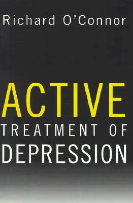 Tratamentul activ al depresiei - Active Treatment of Depression