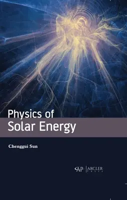 Fizica energiei solare - Physics of Solar Energy