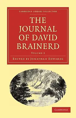Jurnalul lui David Brainerd - The Journal of David Brainerd