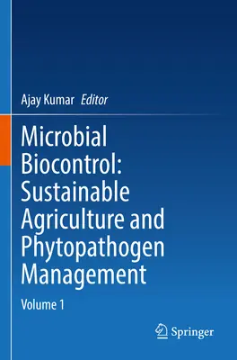 Microbial Biocontrol: Agricultura durabilă și gestionarea fitopatogenilor: Volumul 1 - Microbial Biocontrol: Sustainable Agriculture and Phytopathogen Management: Volume 1