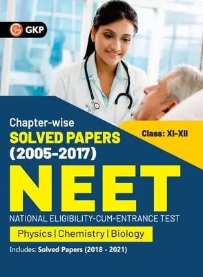 NEET 2022- Clasa XI-XII Capitole în funcție de capitole, lucrări rezolvate 2005-2017 (include 2018 - 21 lucrări rezolvate) de GKP (G K Publications (P) Ltd) - NEET 2022- Class XI-XII Chapter-wise Solved Papers 2005-2017 (Includes 2018 - 21 Solved Papers ) by GKP (G K Publications (P) Ltd)