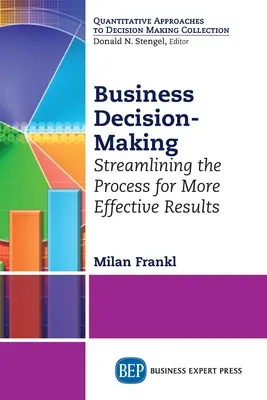 Luarea deciziilor în afaceri: Raționalizarea procesului pentru rezultate mai eficiente - Business Decision-Making: Streamlining the Process for More Effective Results