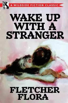 Wake Up With a Stranger (Ediție bonus) - Wake Up With a Stranger (Bonus Edition)