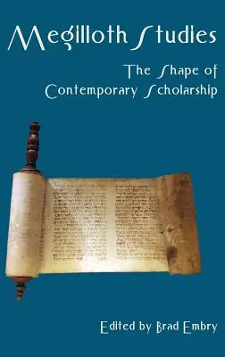 Studii Megilloth: Forma studiilor contemporane - Megilloth Studies: The Shape of Contemporary Scholarship