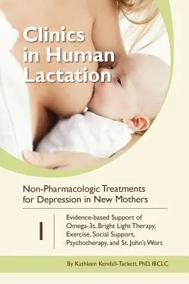 Tratamente non-farmacologice pentru depresie la proaspetele mame: Sprijin bazat pe dovezi pentru Omega-3, terapia cu lumină strălucitoare, exerciții fizice, sprijin social, psiho - Non-Pharmacologic Treatments for Depression in New Mothers: Evidence-based Support of Omega-3s, Bright Light Therapy, Exercise, Social Support, Psycho