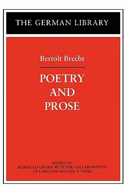 Poezie și proză: Bertolt Brecht - Poetry and Prose: Bertolt Brecht