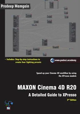 MAXON Cinema 4D R20: Un ghid detaliat pentru XPresso - MAXON Cinema 4D R20: A Detailed Guide to XPresso