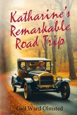Călătoria remarcabilă a lui Katharine - Katharine's Remarkable Road Trip