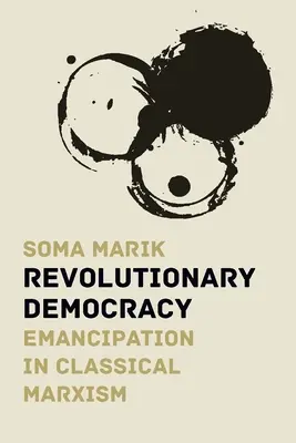 Democrația revoluționară: Emanciparea în marxismul clasic - Revolutionary Democracy: Emancipation in Classical Marxism