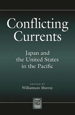 Curenți conflictuali: Japonia și Statele Unite în Pacific - Conflicting Currents: Japan and the United States in the Pacific