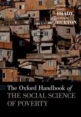 The Oxford Handbook of the Social Science of Poverty (Manualul Oxford de științe sociale ale sărăciei) - The Oxford Handbook of the Social Science of Poverty