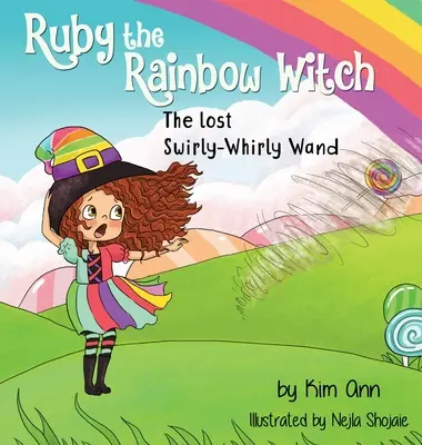 Ruby vrăjitoarea curcubeu: Bagheta pierdută Swirly-Whirly - Ruby the Rainbow Witch: The Lost Swirly-Whirly Wand