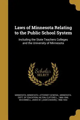 Legile din Minnesota referitoare la sistemul școlar public - Laws of Minnesota Relating to the Public School System