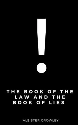 Cartea legii și cartea minciunilor (The Book of the Law and the Book of Lies) - The Book of the Law and the Book of Lies