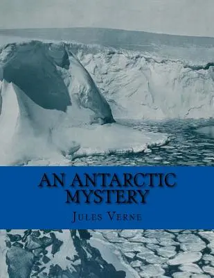 Un mister din Antarctica - An Antarctic Mystery