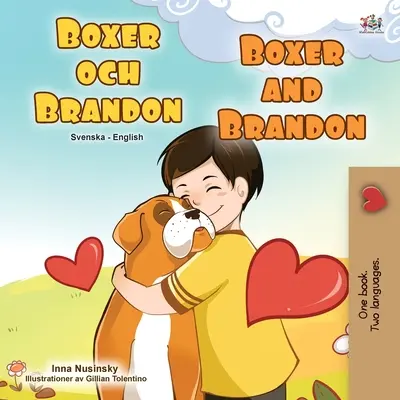 Boxer și Brandon (Carte bilingvă suedeză engleză pentru copii) - Boxer and Brandon (Swedish English Bilingual Children's Book)