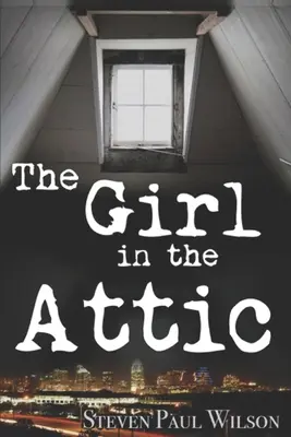 Fata din pod - The Girl in the Attic