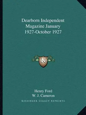 Revista Dearborn Independent ianuarie 1927-octombrie 1927 - Dearborn Independent Magazine January 1927-October 1927