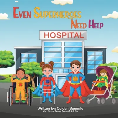 Chiar și supereroii au nevoie de ajutor - Even Superheroes Need Help
