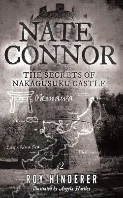 Nate Connor: Secretele castelului Nakagusuku - Nate Connor: The Secrets of Nakagusuku Castle