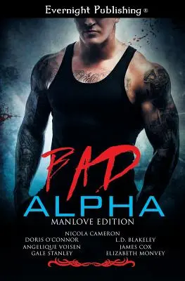 Bad Alpha: Ediția Manlove - Bad Alpha: Manlove Edition