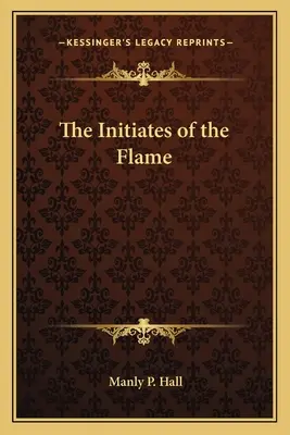 Inițiații flăcării - The Initiates of the Flame